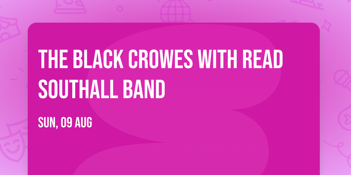 The Black Crowes with Read Southall Band