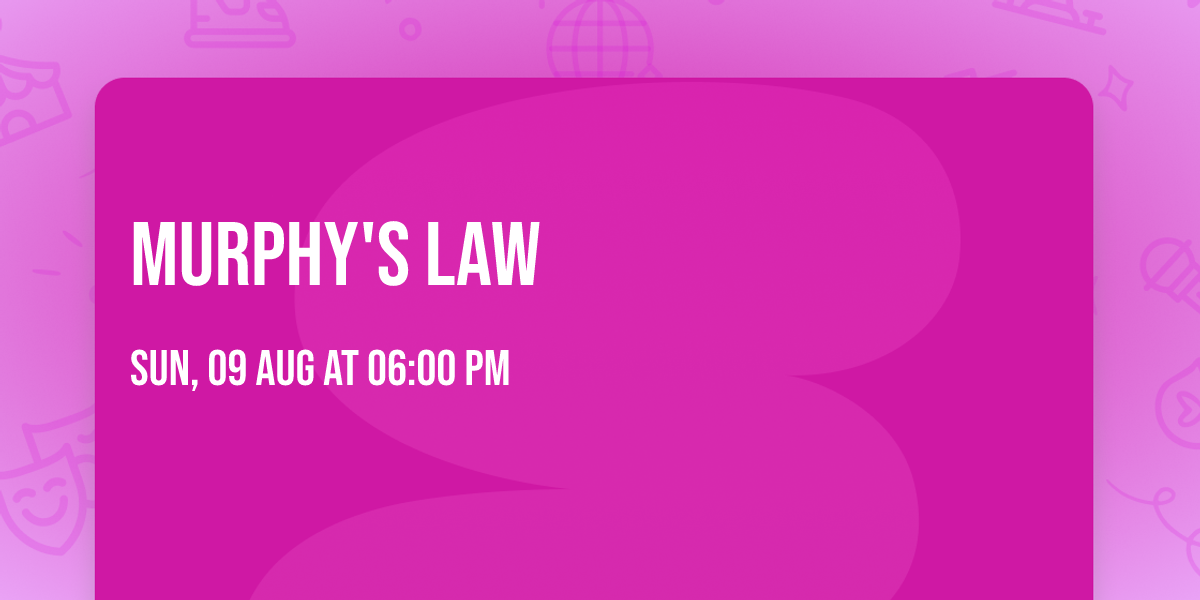 Murphy's Law
