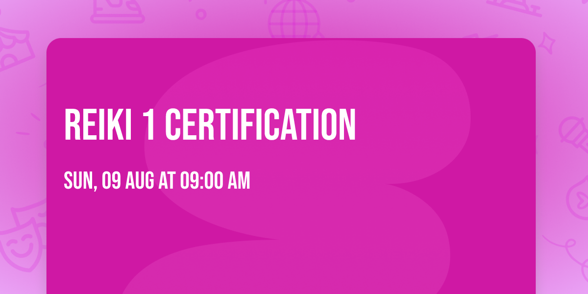 Reiki 1 Certification