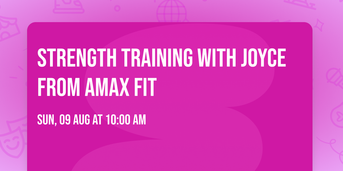 Strength training with Joyce from Amax Fit