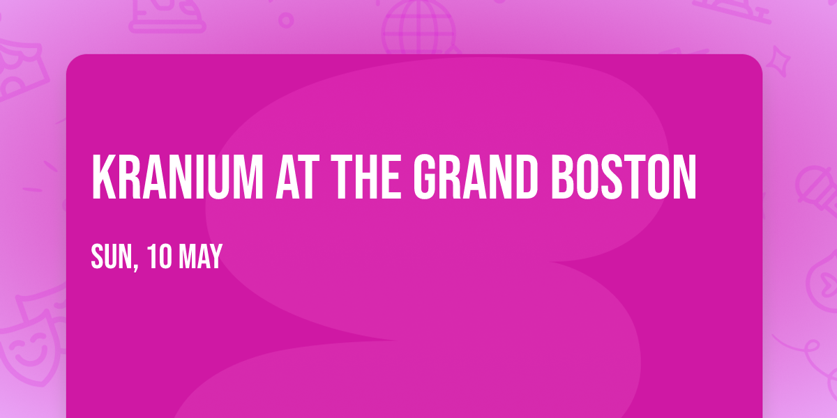 Kranium at The Grand Boston