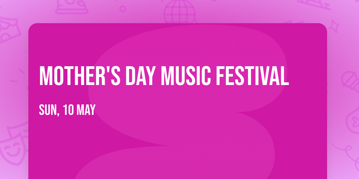 Mother's Day Music Festival