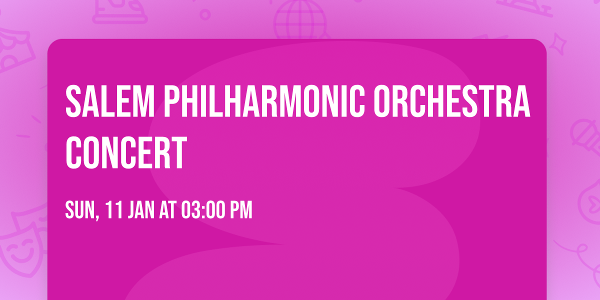 Salem Philharmonic Orchestra Concert