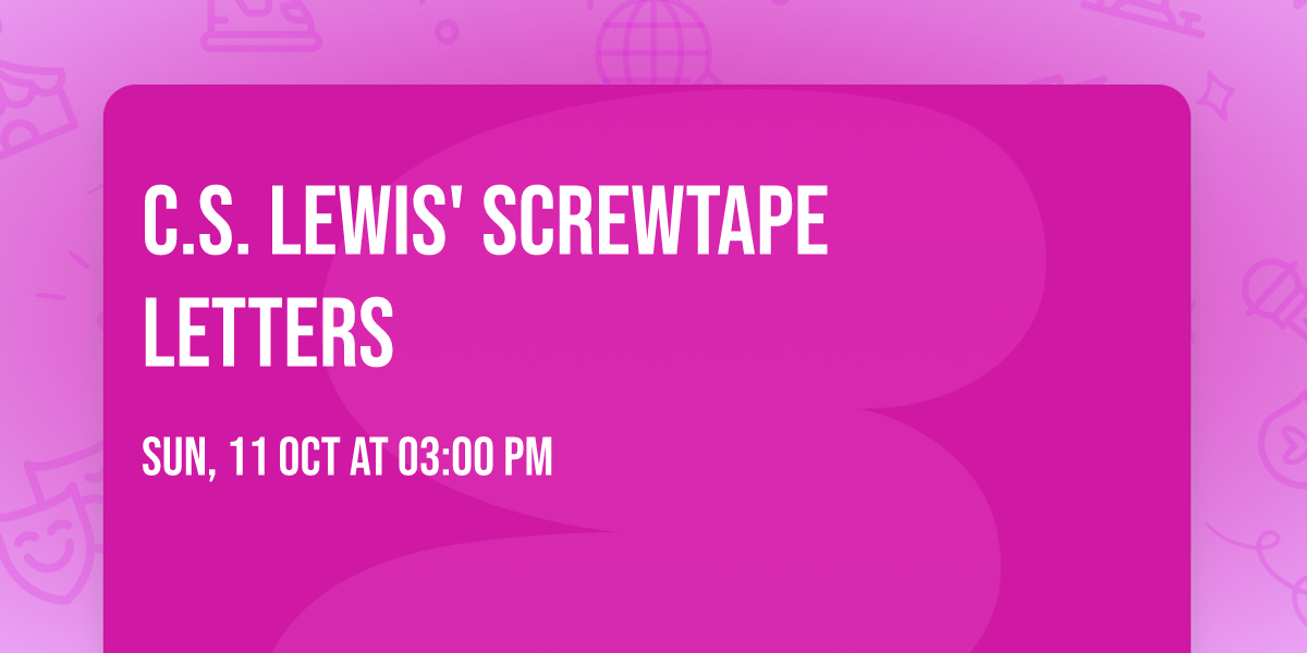C.S. Lewis' Screwtape Letters