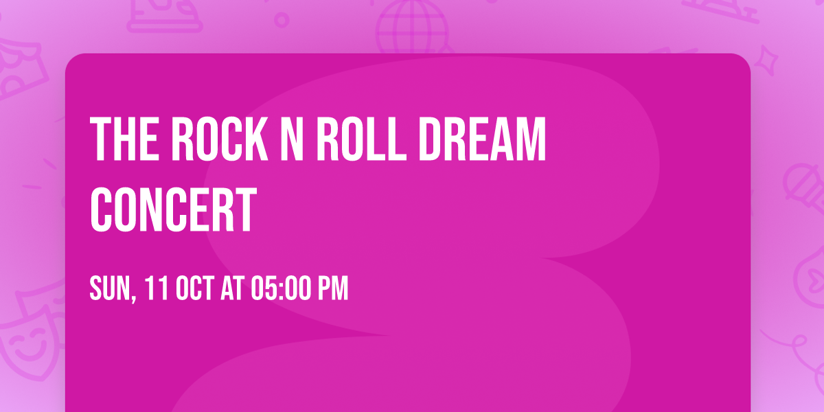The Rock n Roll Dream Concert
