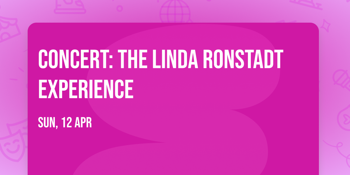 Concert: The Linda Ronstadt Experience