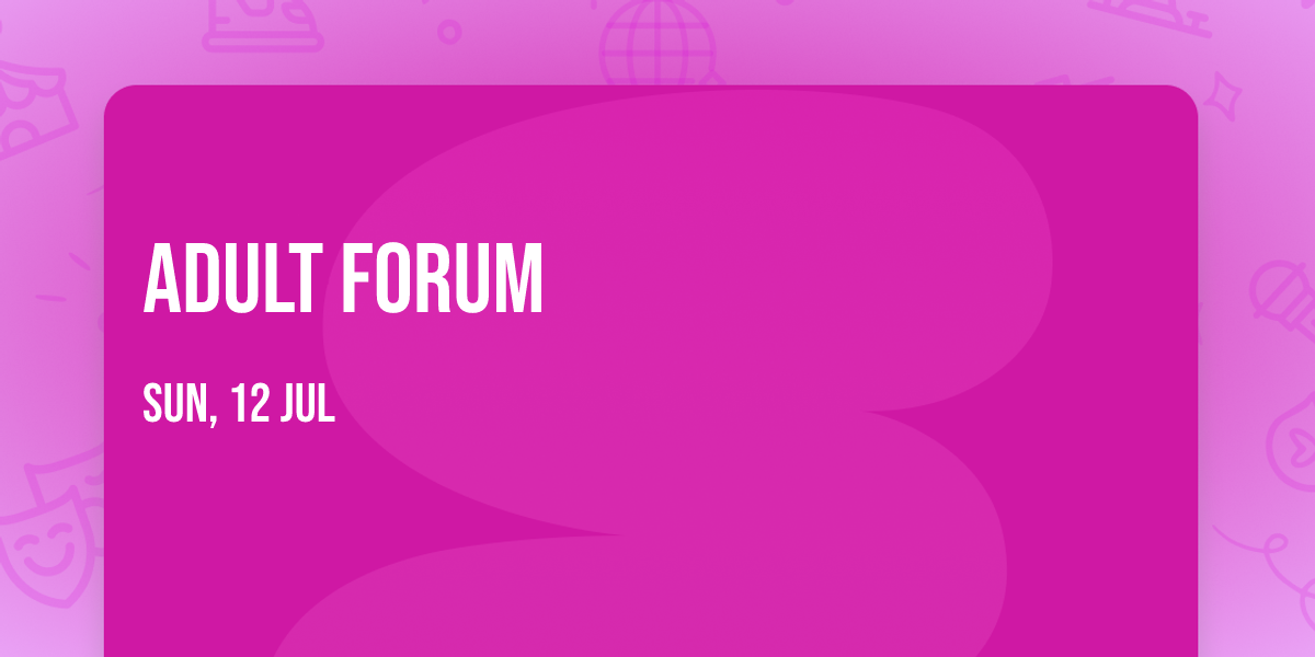 Adult Forum