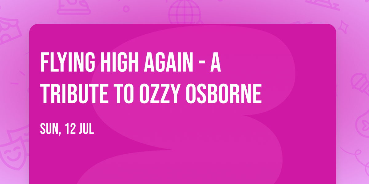 Flying High Again - A Tribute to Ozzy Osborne