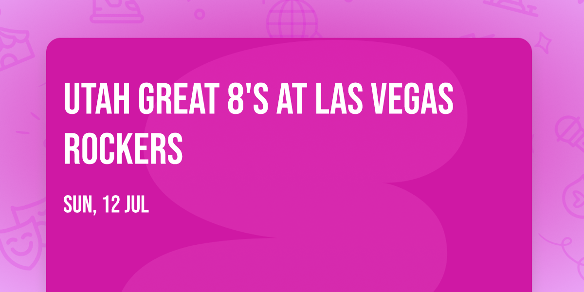 Utah Great 8's at Las Vegas Rockers