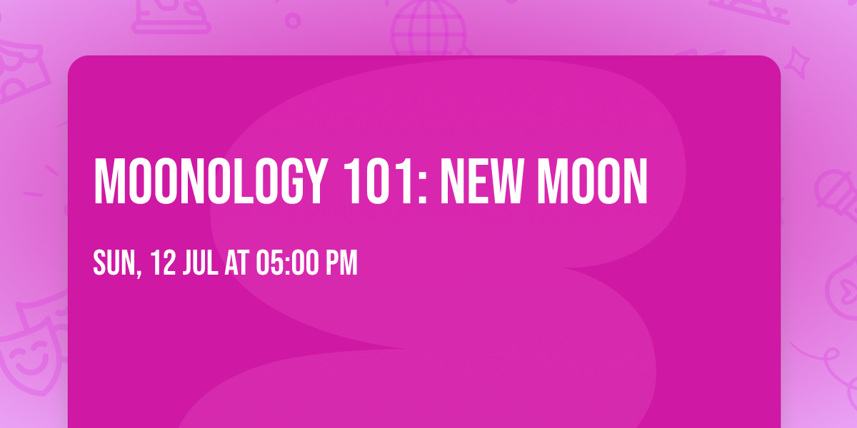 Moonology 101: New Moon