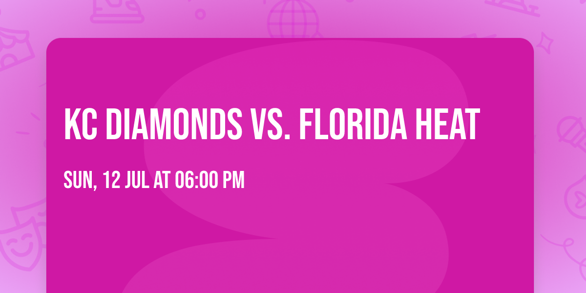 KC Diamonds vs. Florida Heat