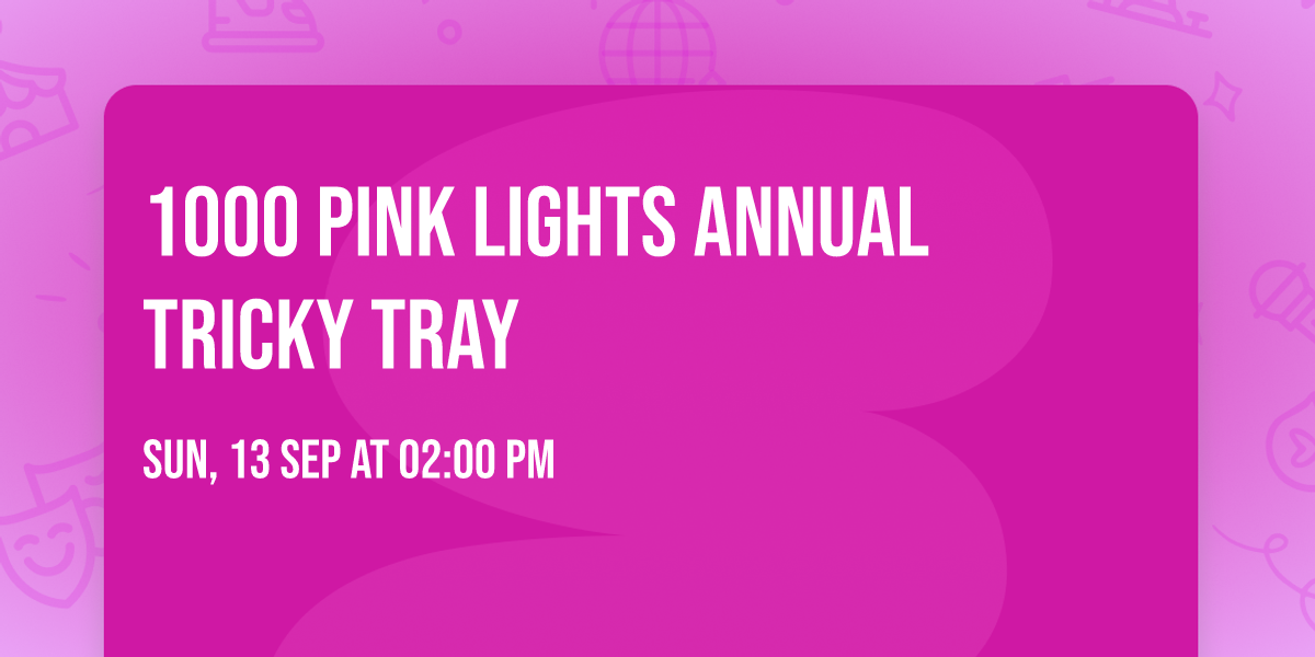 1000 Pink Lights Annual Tricky Tray