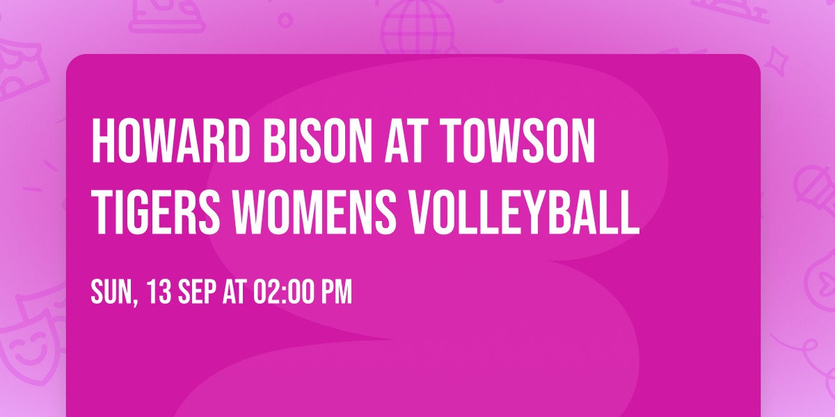 Howard Bison at Towson Tigers Womens Volleyball