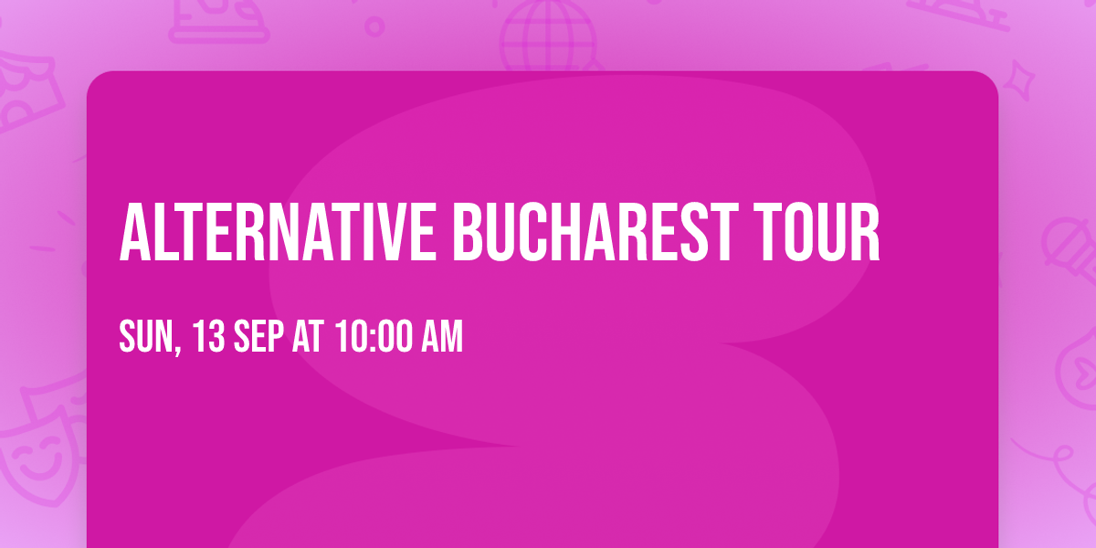 Alternative Bucharest Tour 