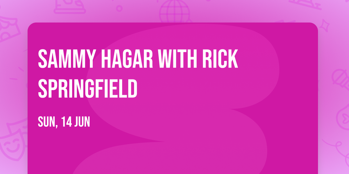 Sammy Hagar with Rick Springfield
