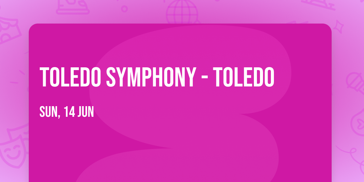 Toledo Symphony - Toledo