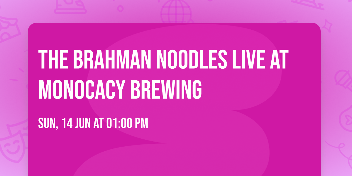The Brahman Noodles LIVE at Monocacy Brewing 