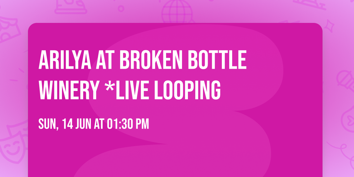 Arilya at Broken Bottle Winery *Live Looping