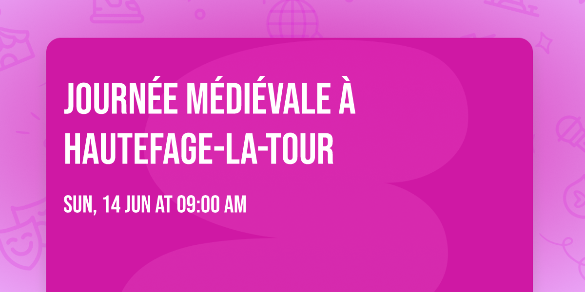 journ\u00e9e m\u00e9di\u00e9vale \u00e0 Hautefage-la-Tour 