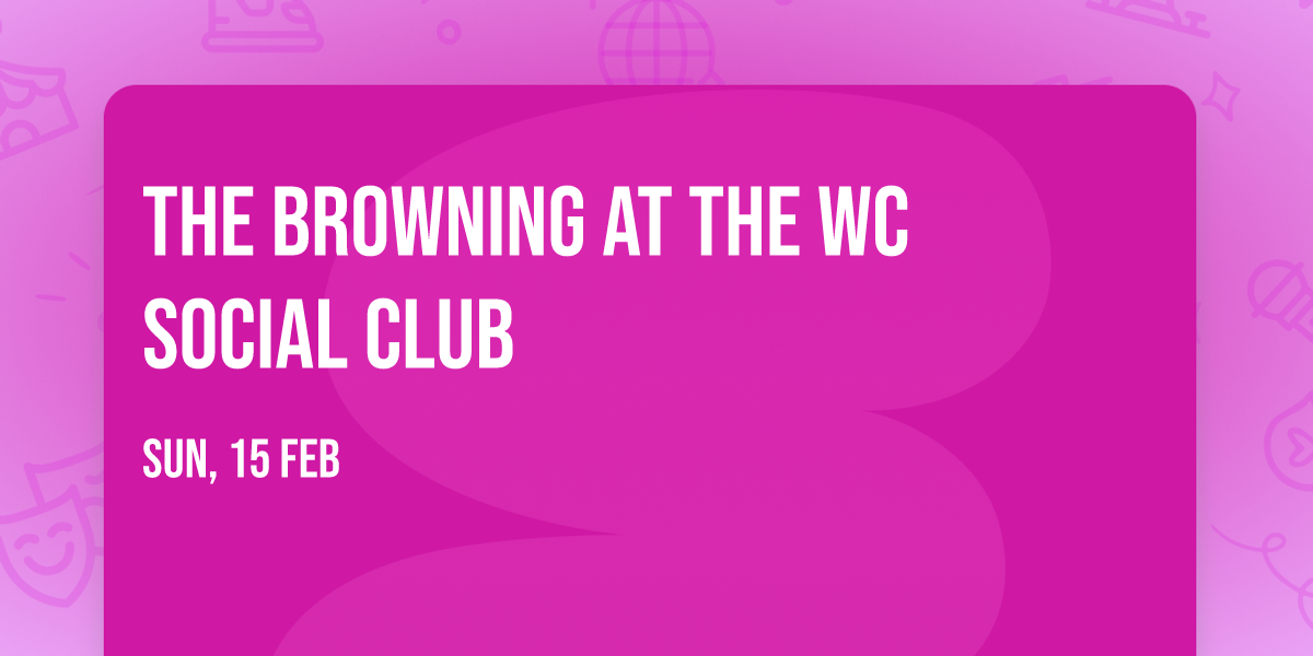 The Browning at The WC Social Club