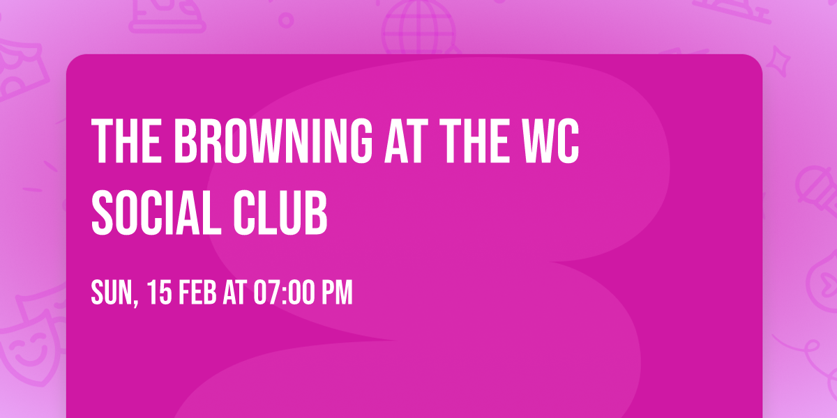 The Browning at The WC Social Club