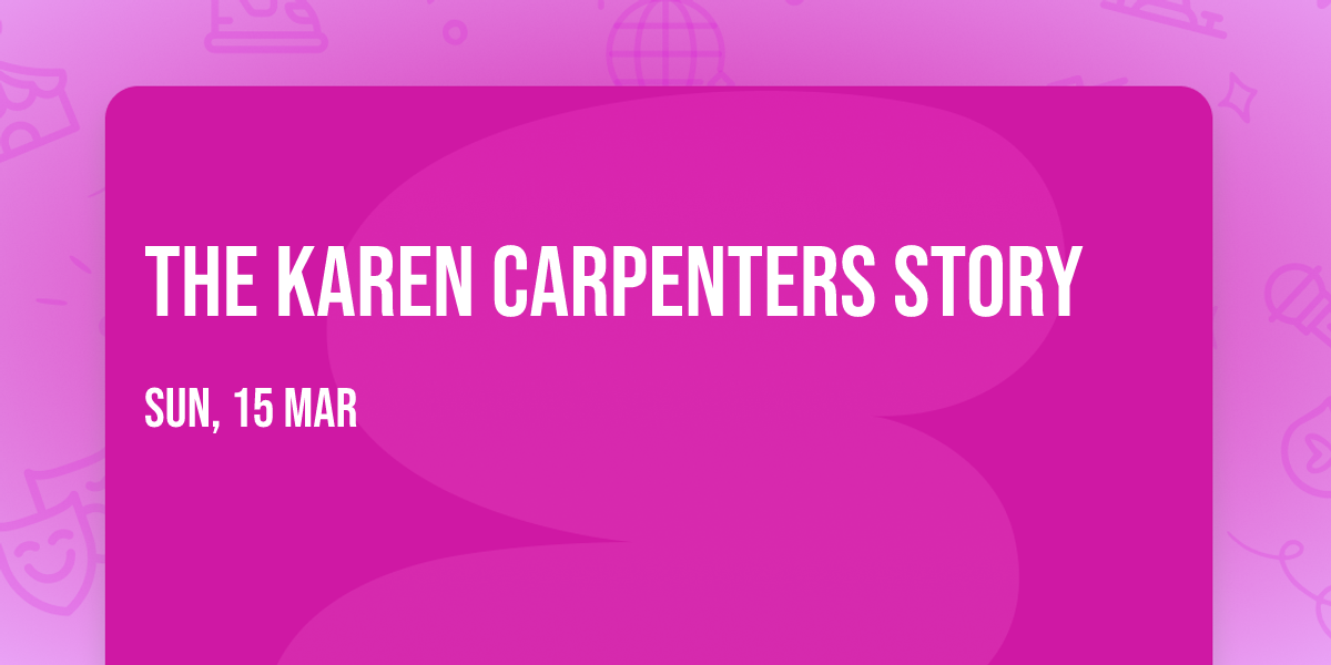 The Karen Carpenters Story