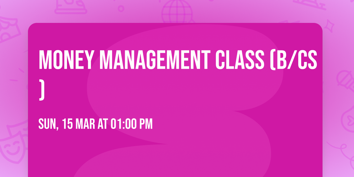 Money Management Class (B\/CS)