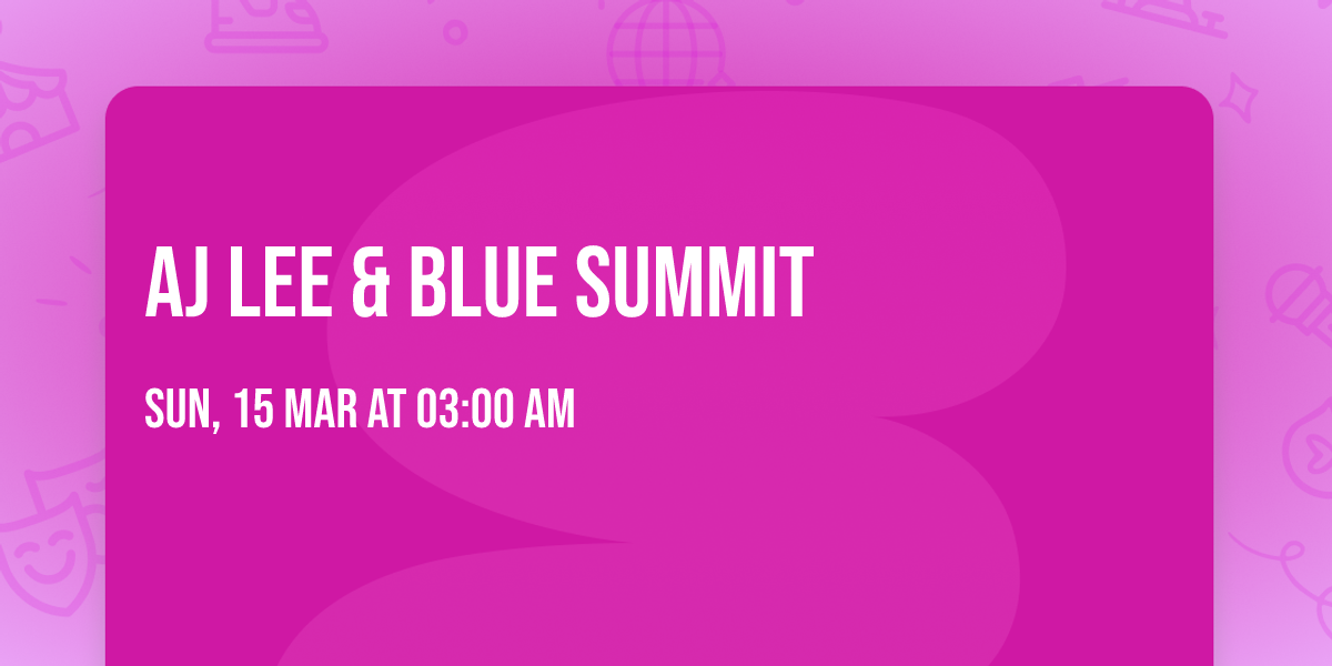 AJ Lee & Blue Summit