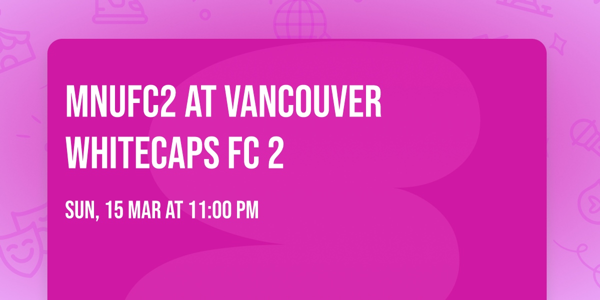 MNUFC2 at Vancouver Whitecaps FC 2