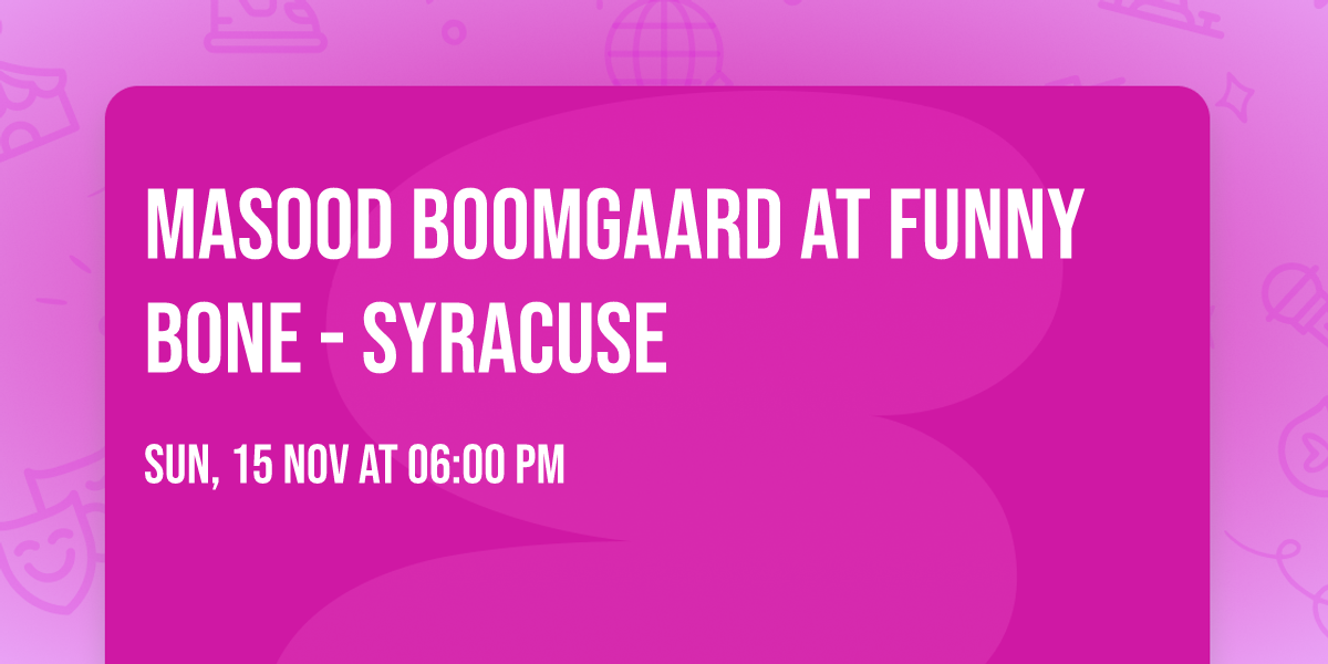 Masood Boomgaard at Funny Bone - Syracuse