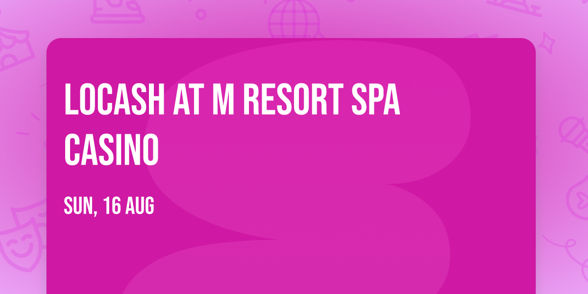 LoCash at M Resort Spa Casino