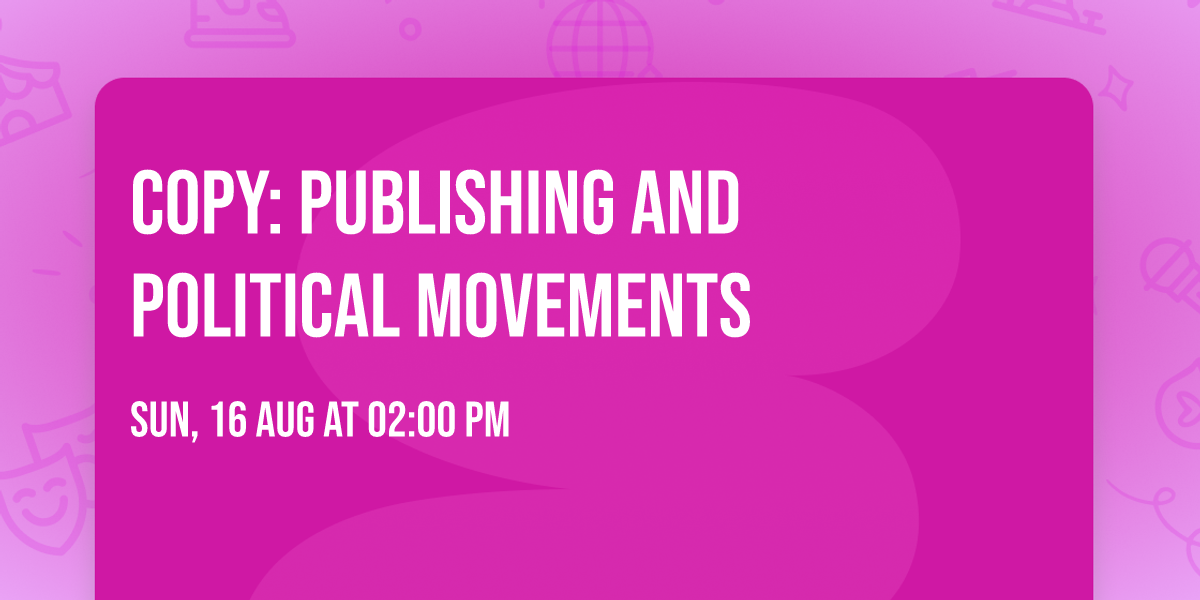 Copy: Publishing and Political Movements