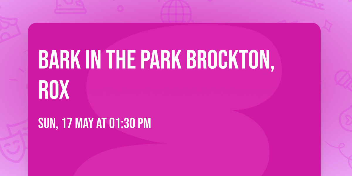 Bark in the Park Brockton, Rox