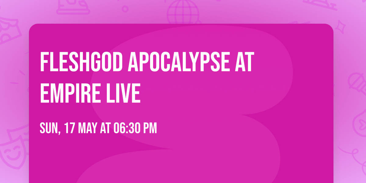 Fleshgod Apocalypse at Empire Live