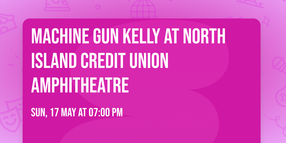 Machine Gun Kelly at North Island Credit Union Amphitheatre