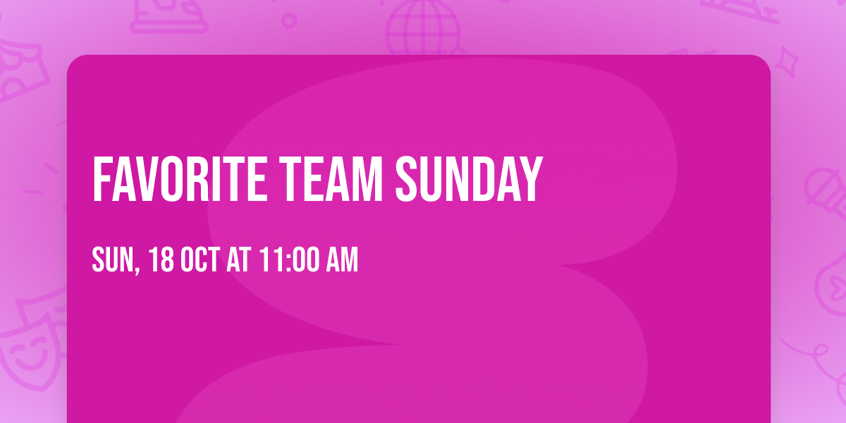 Favorite Team Sunday