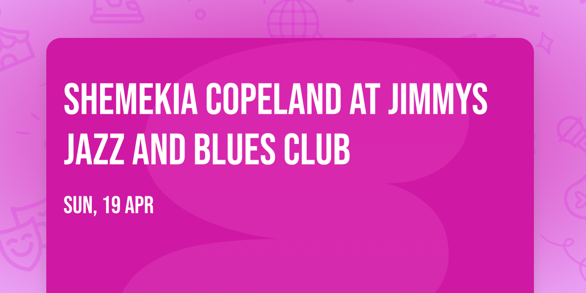 Shemekia Copeland at Jimmys Jazz and Blues Club