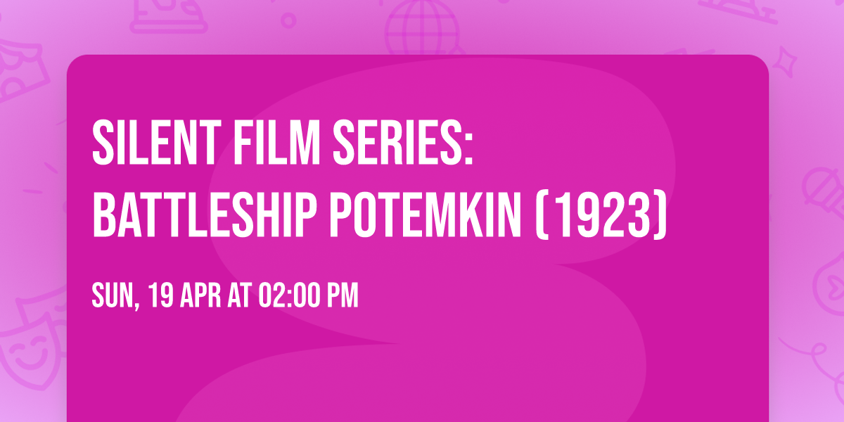 Silent Film Series: Battleship Potemkin (1923)