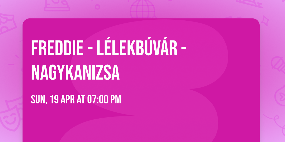 Freddie - L\u00e9lekb\u00fav\u00e1r - Nagykanizsa