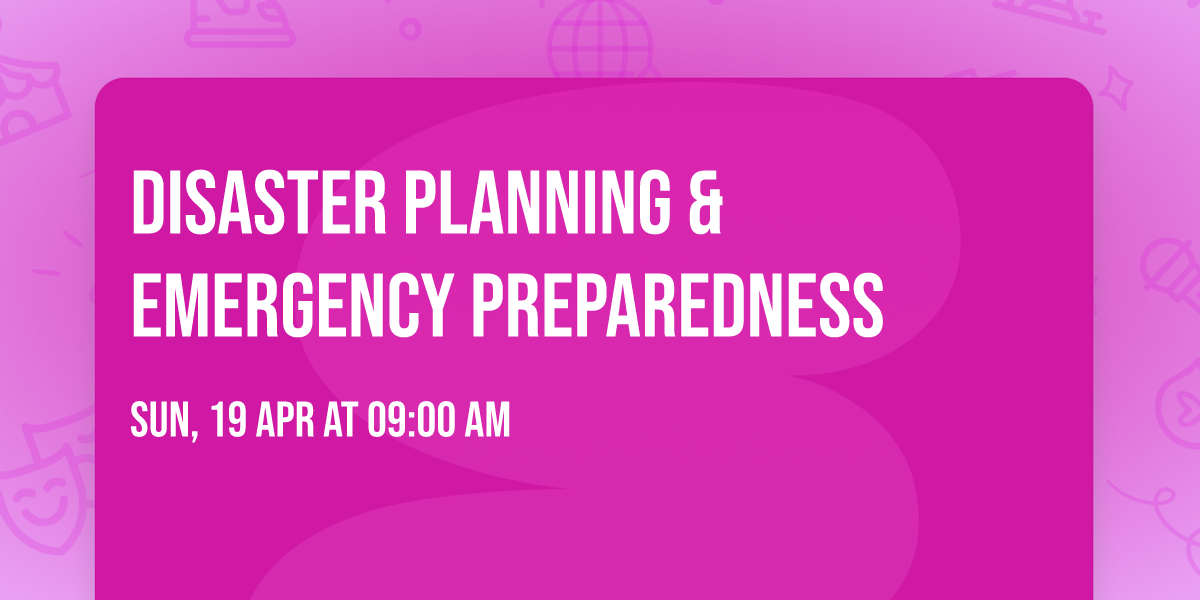 Disaster Planning & Emergency Preparedness