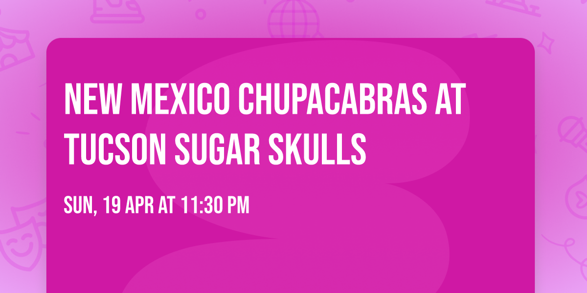 New Mexico Chupacabras at Tucson Sugar Skulls