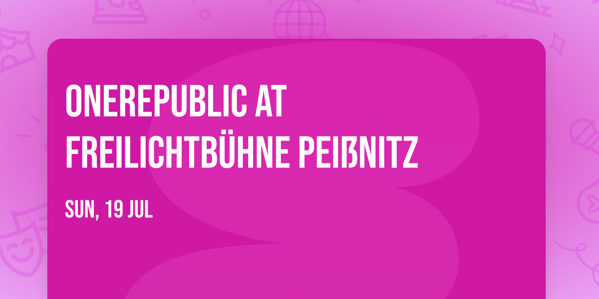 OneRepublic at Freilichtb\u00fchne Pei\u00dfnitz