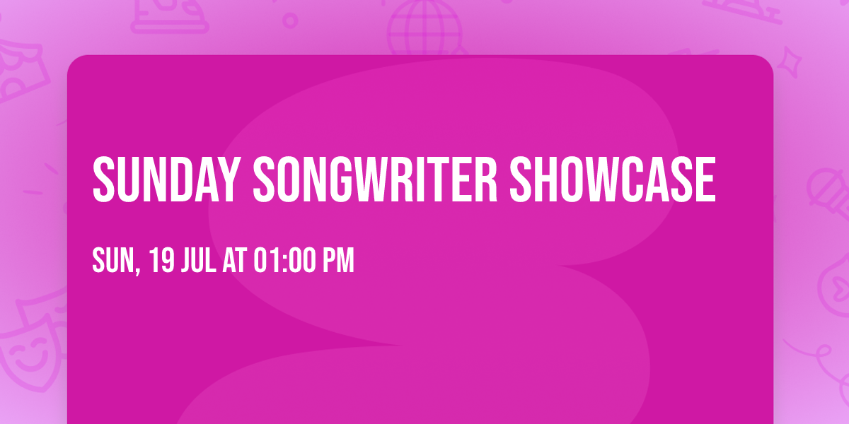Sunday Songwriter Showcase