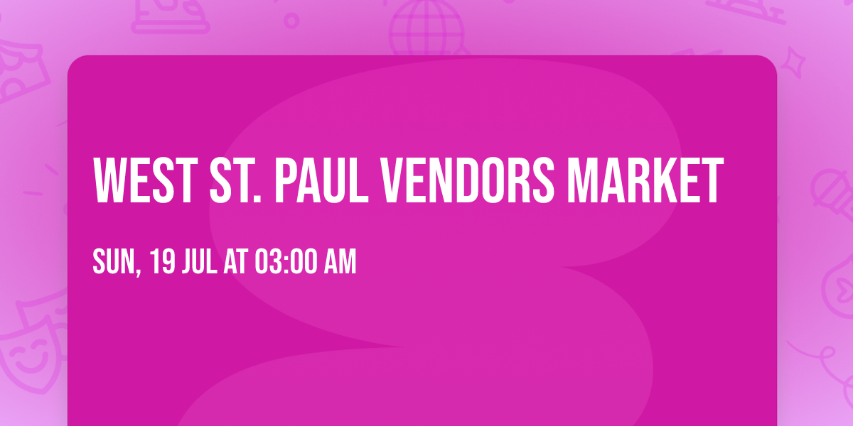 West St. Paul VENDORS MARKET 