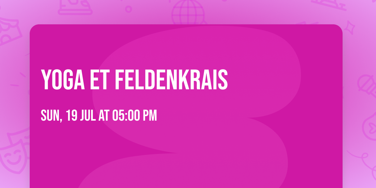 Yoga et Feldenkrais