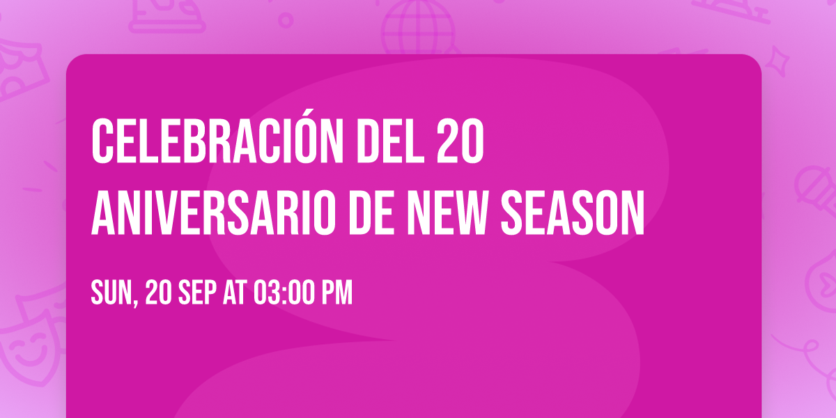 Celebraci\u00f3n del 20 aniversario de New Season