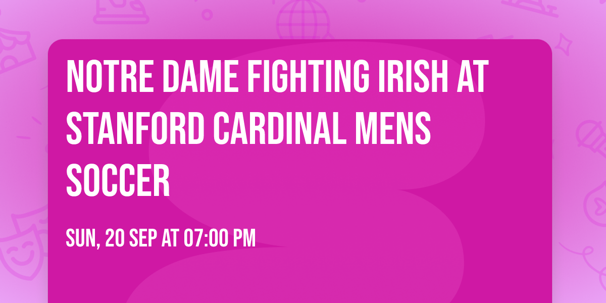 Notre Dame Fighting Irish at Stanford Cardinal Mens Soccer