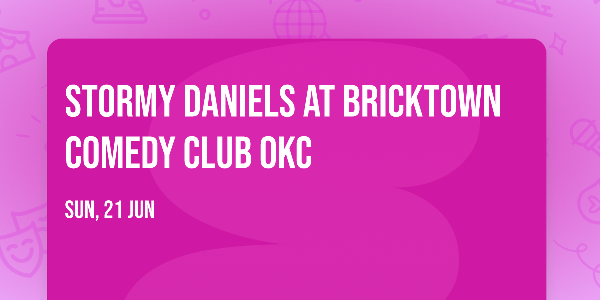 Stormy Daniels at Bricktown Comedy Club OKC
