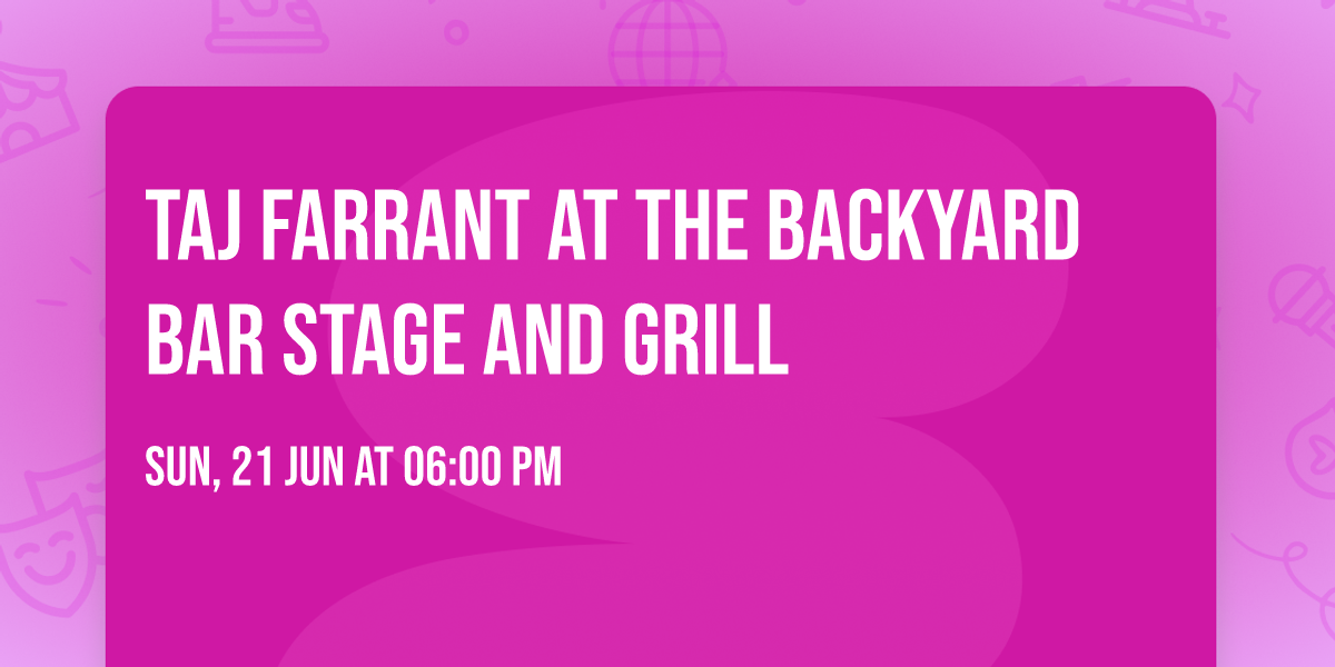 Taj Farrant at The Backyard Bar Stage and Grill