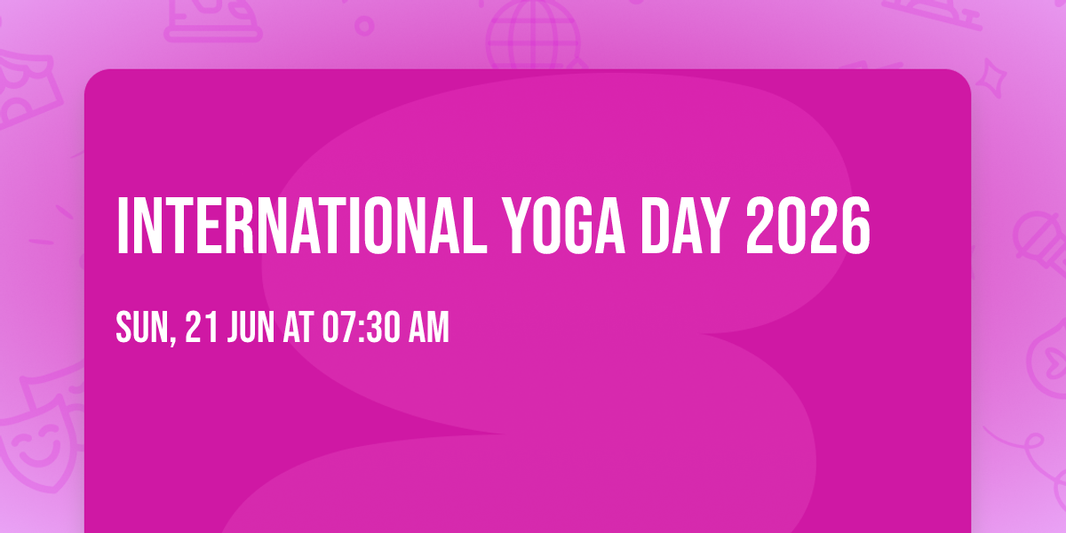 International Yoga Day 2026